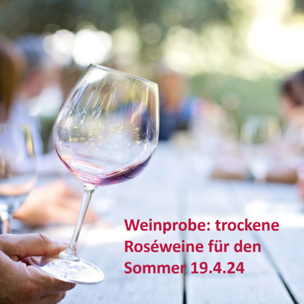 Weinprobe Roséweine 19.4.24